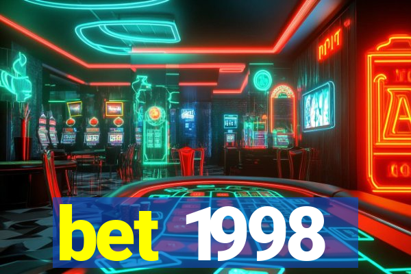 bet 1998